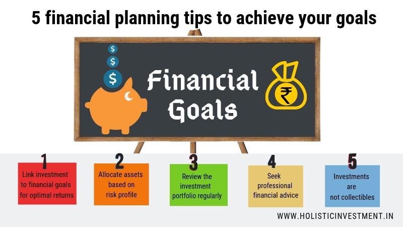 5 financial planning tips that makes achieving your financial goals easy