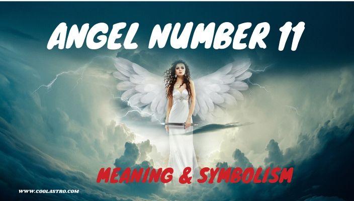 Angel number 11 meaning and symbolism