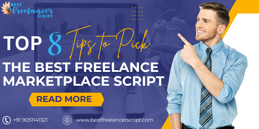 Top 8 Tips to Pick the Best Freelance Marketplace Script 