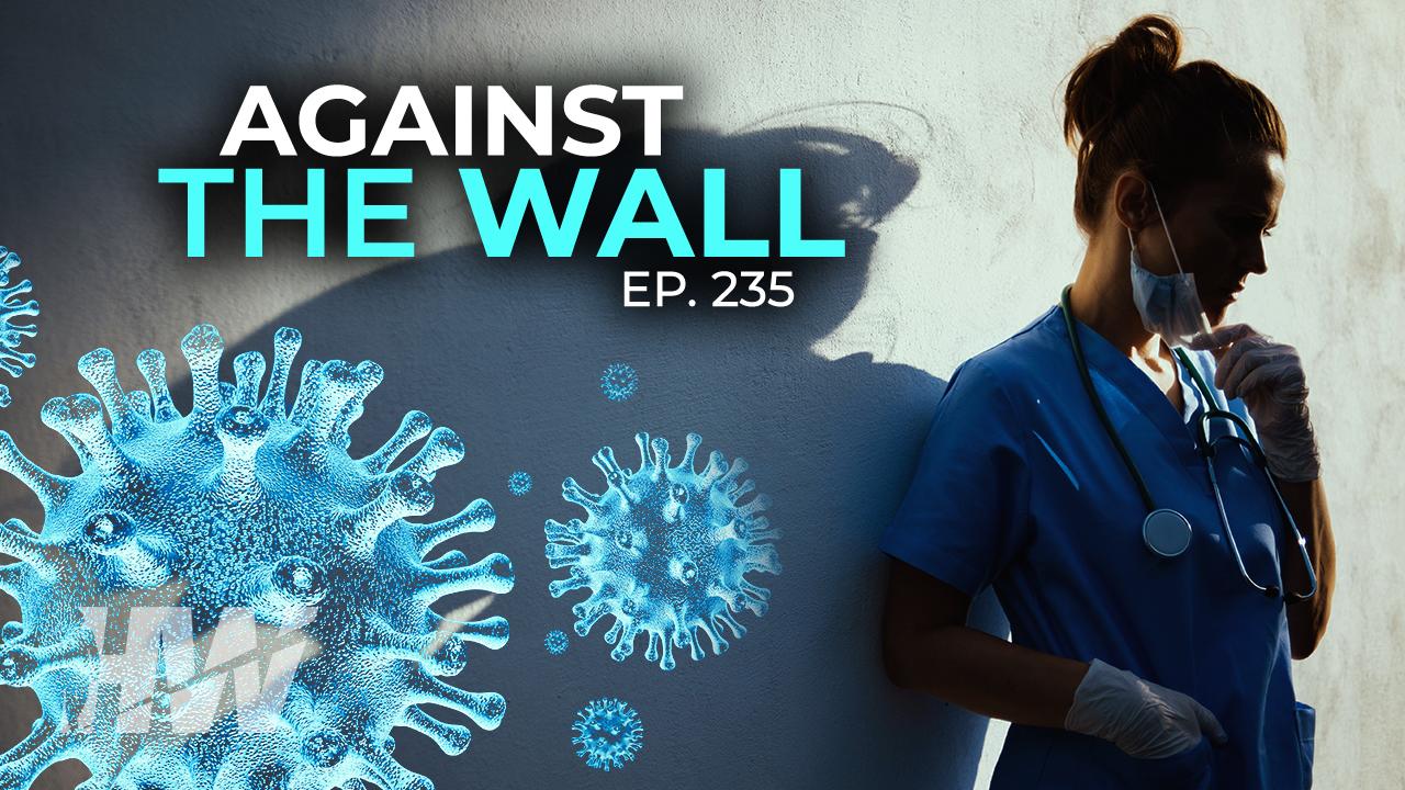 Episode 235: AGAINST THE WALL