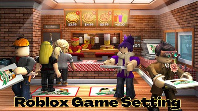 a complete guide about roblox game setting