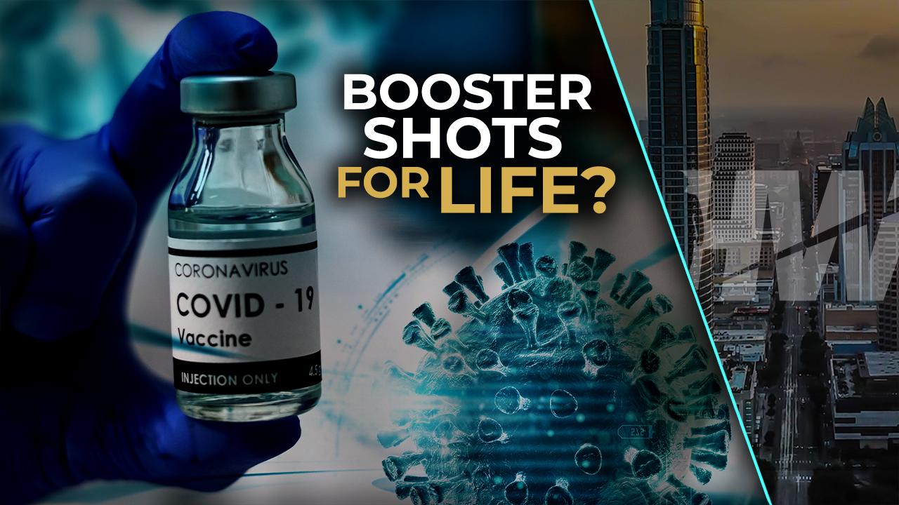BOOSTER SHOTS FOR LIFE?
