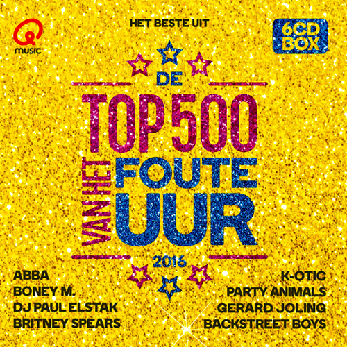 Qmusic: Het Beste Uit De Top 500 Van Het Foute Uur (2016)