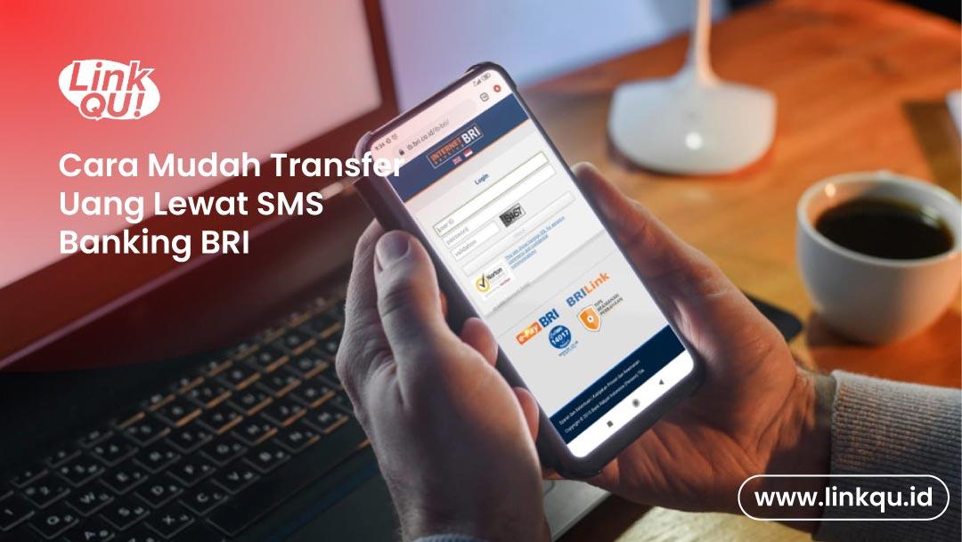 Cara transfer uang lewat sms banking BRI dengan mudah