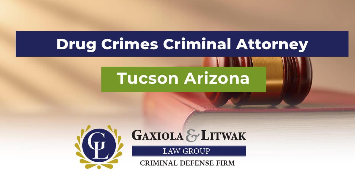 Understanding Drug Possession Charges in Tucson