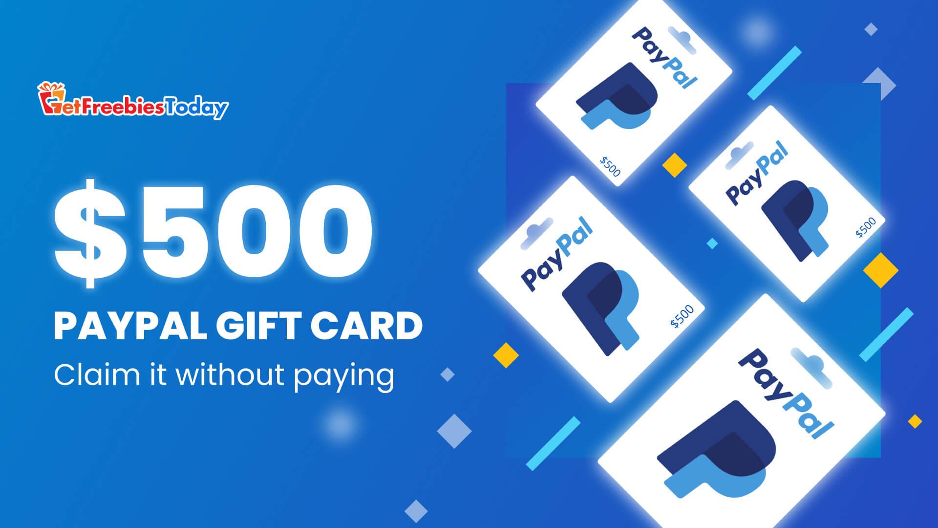 $500 PayPal Gift Card Is Very Close To You
