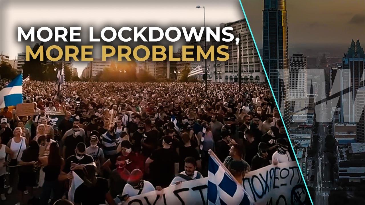 MORE LOCKDOWNS, MORE PROBLEMS