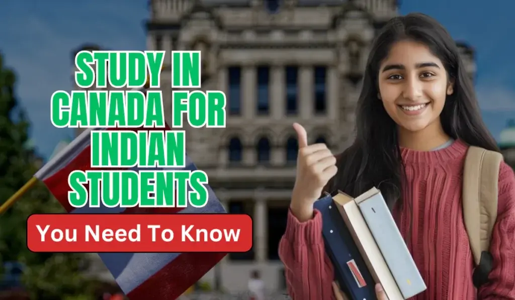 Best Study In Canada for Indian Students – You Need To Know: A Complete  Guide to Courses, Costs, and Scholarships