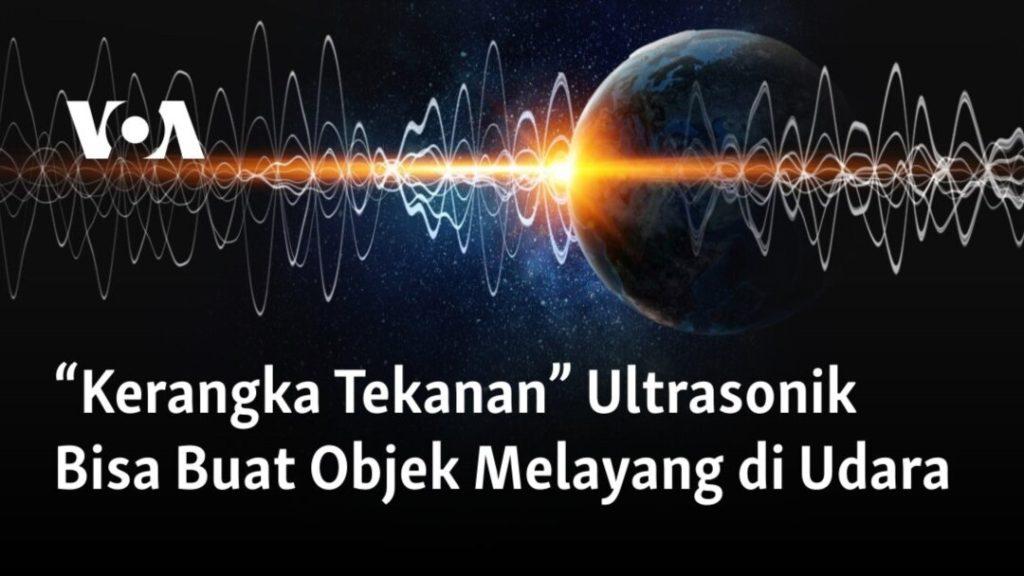 Teknologi Levitasi Ultrasonik