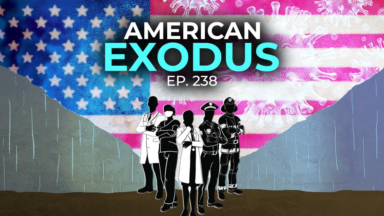 Episode 238: AMERICAN EXODUS