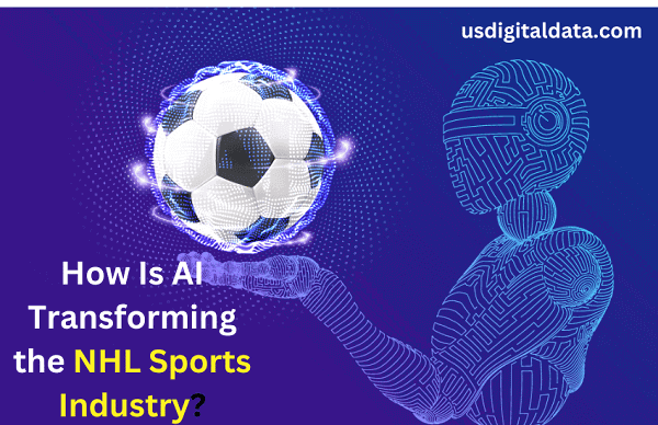How Is AI Transforming the NHL Sports Industry?