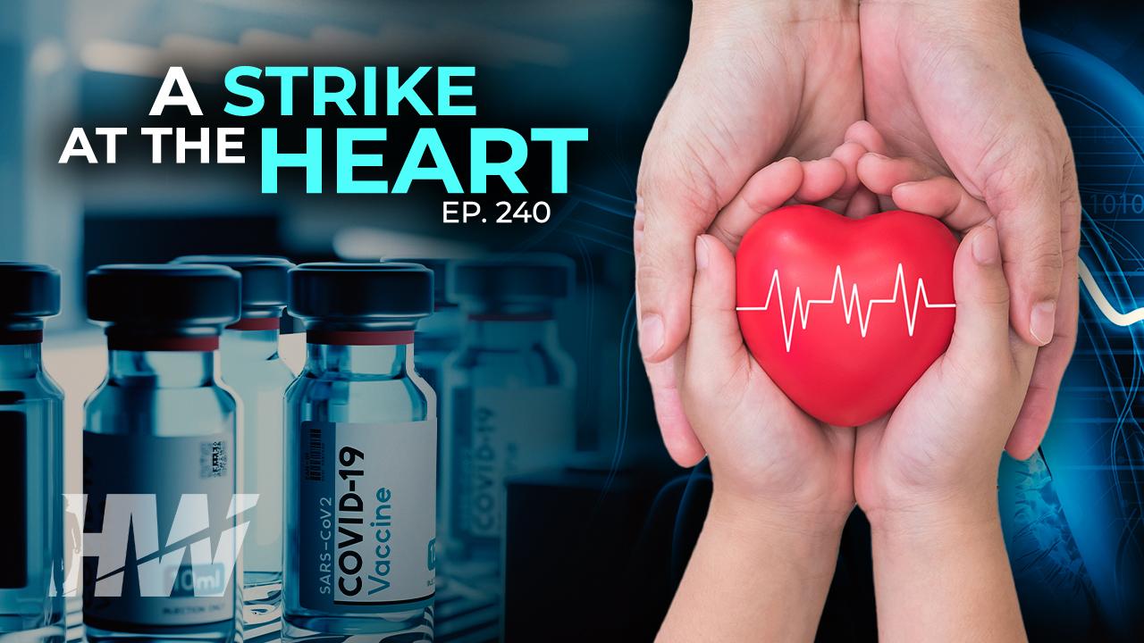 Episode 240: A STRIKE AT THE HEART