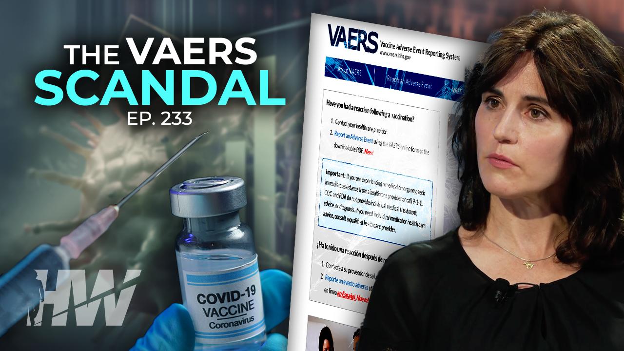 Episode 233: THE VAERS SCANDAL