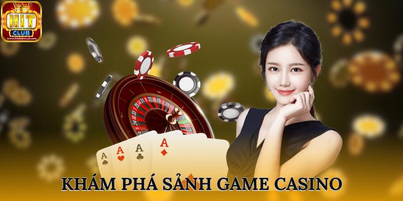 Khám phá sảnh casino HITCLUB uy tín