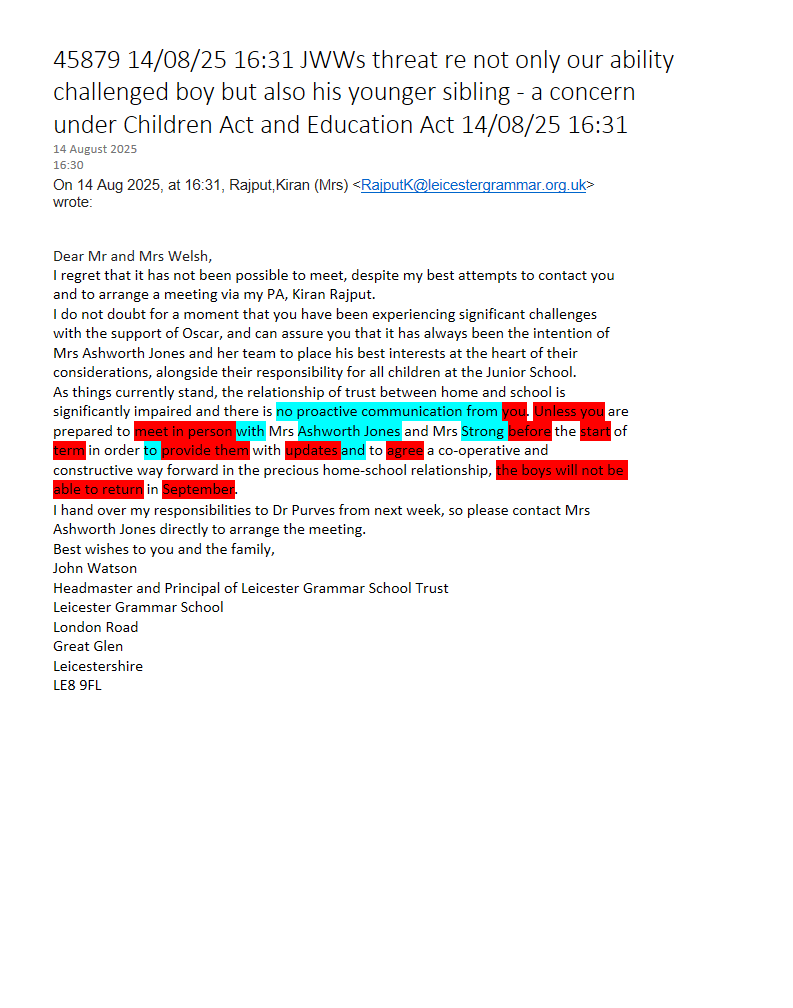 45879 14/08/25 16:31 JWWs threat re not only our ability challenged boy but also his younger sibling - a concern under Children Act and Education Act