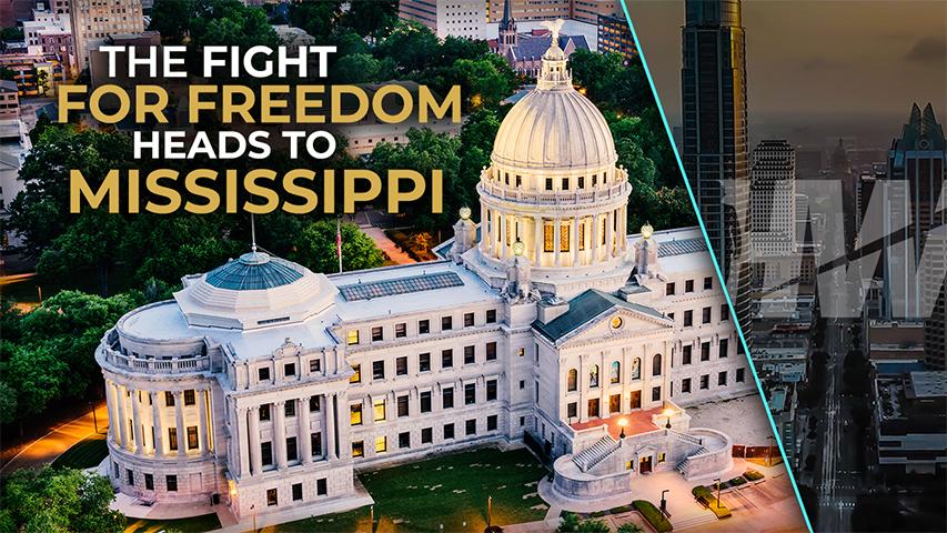 THE FIGHT FOR FREEDOM HEADS TO MISSISSIPPI