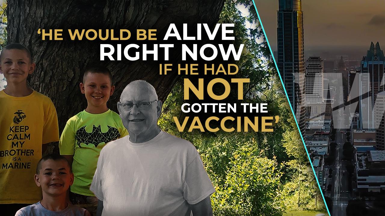 'HE WOULD BE ALIVE RIGHT NOW IF HE HAD NOT GOTTEN THE VACCINE'