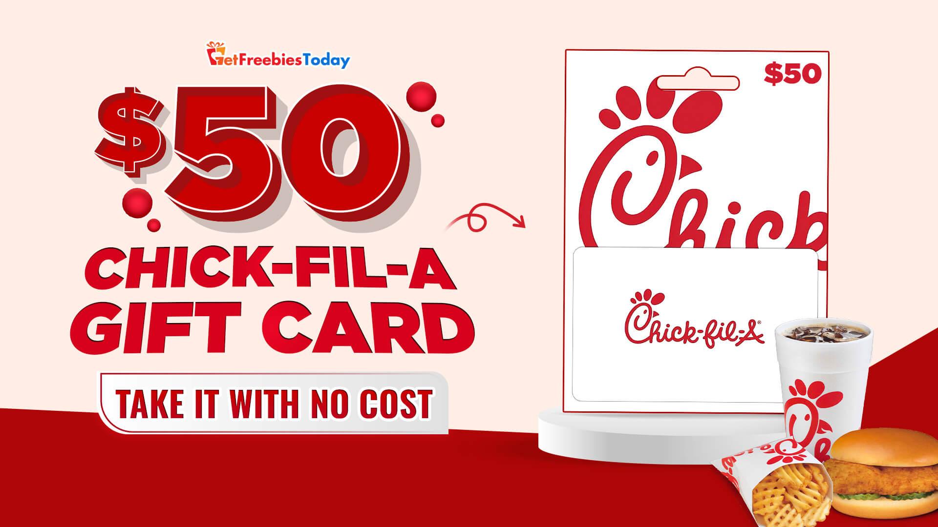 Claim $50 Chick-fil-A Gift Card Speedily