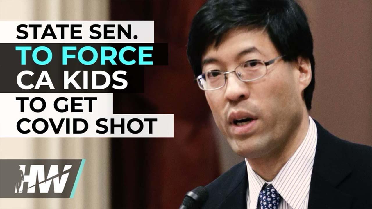STATE SEN TO FORCE CA KIDS TO GET COVID SHOT