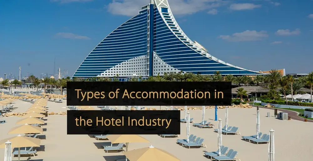 11 Types of Accommodation in the Hotel Industry
