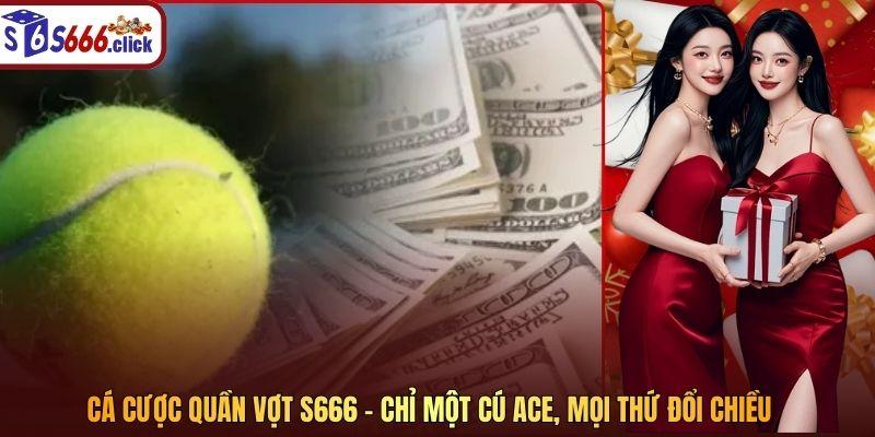 C&aacute; C??c Qu?n V?t S666 - Ch? M?t C&uacute; Ace, M?i Th? ??i Chi?u