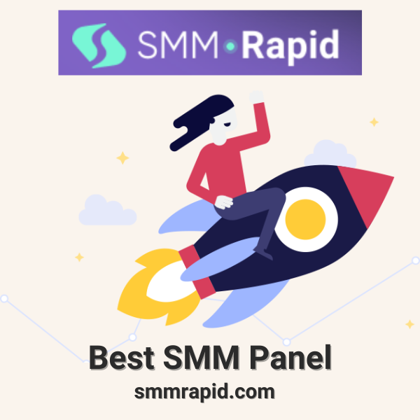 Best SMM Panel - SMMRapid