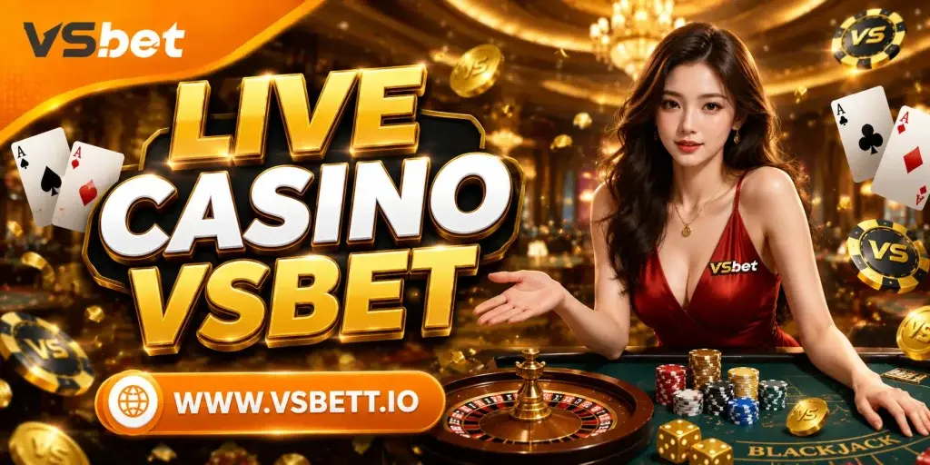 Live Casino Vsbet