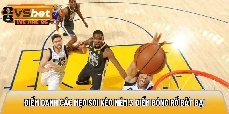 Điểm danh các mẹo soi kèo ném 3 điểm bóng rổ bất bại