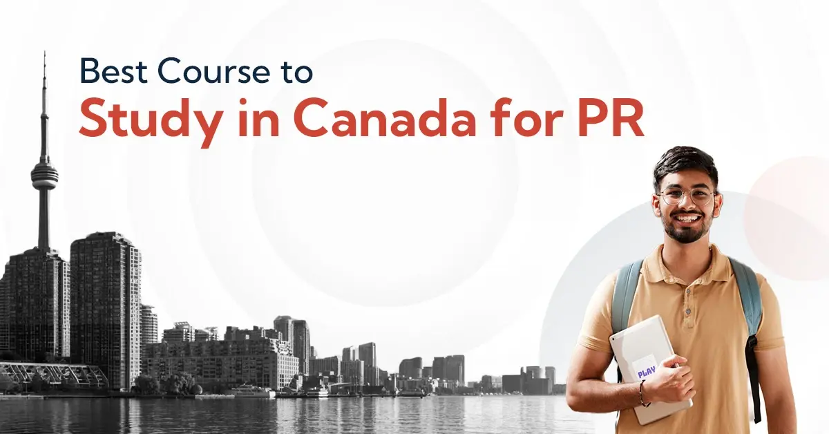 Best Courses to Study in Canada for PR | 2025 Intake Guide