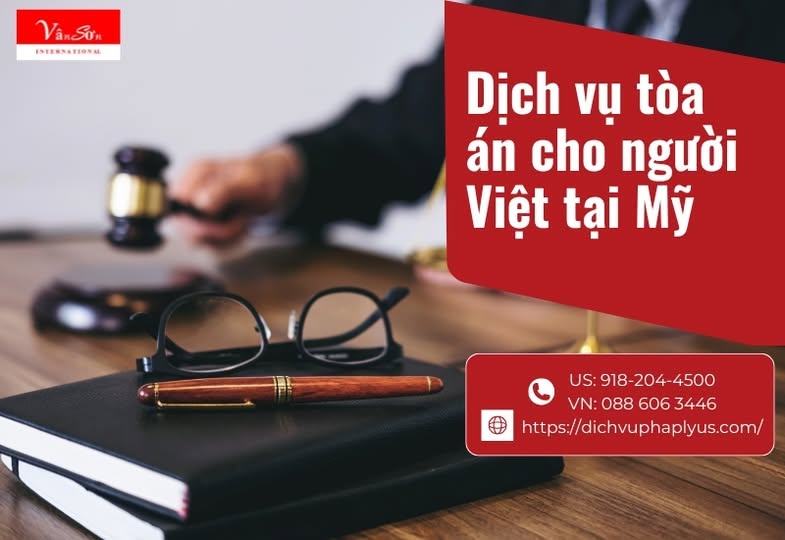 Có thể là hình ảnh về văn bản cho biết 'VanSo IMEEENATIOSML | TE Dịch vụ tòa án cho người Việt tại Mỹ US: US:918-204-4500 VN:0886063446 IN VN:0886 606 3446 6063446 https://dichvuphaplyus.com/'