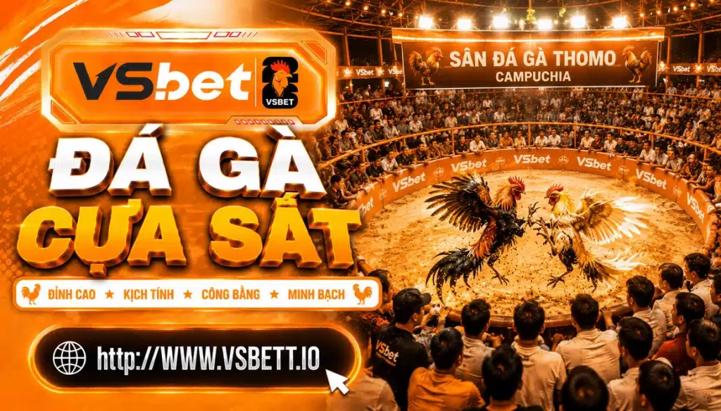 Đá Gà Cựa Sắt Vsbet