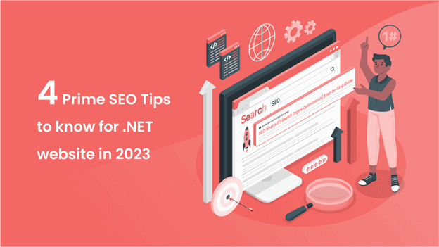 4 Prime SEO Tips to know for .NET website in 2023