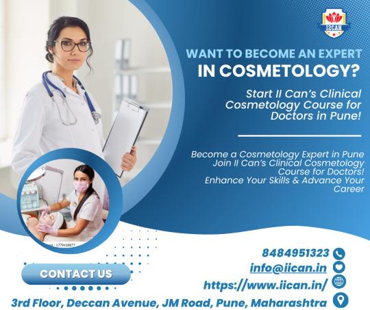 Want to Become an Expert in Cosmetology? Start II Can’s Clinical Cosmetology Course for Doctors in Pune!