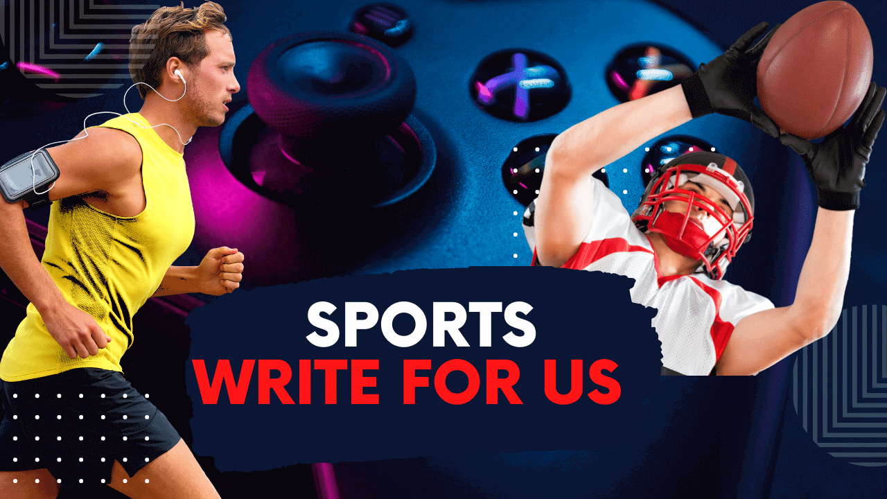 Sports Write For Us