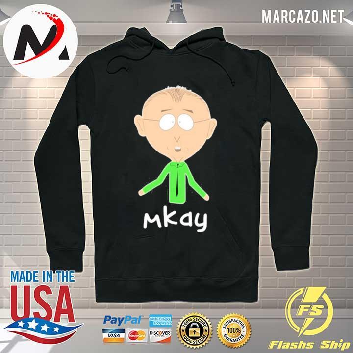 South Park Mr Mackey Mkay Shirt Hoodie