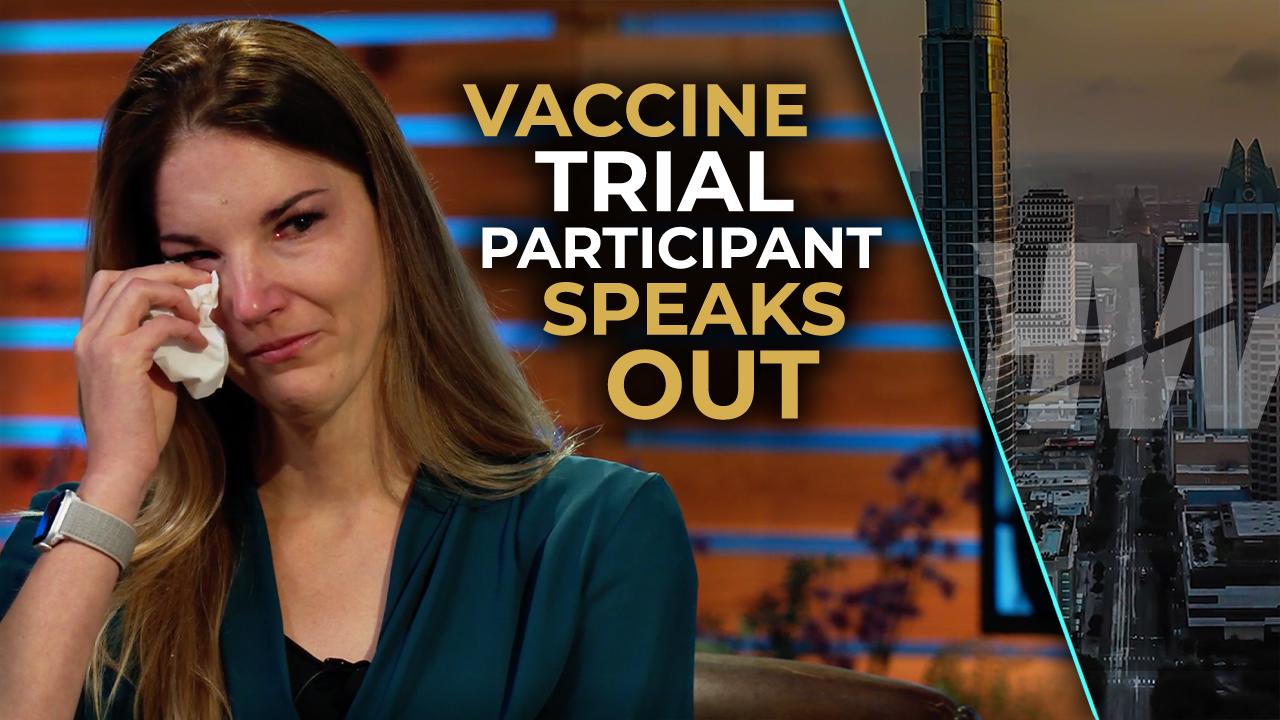 VACCINE TRIAL PARTICIPANT SPEAKS OUT