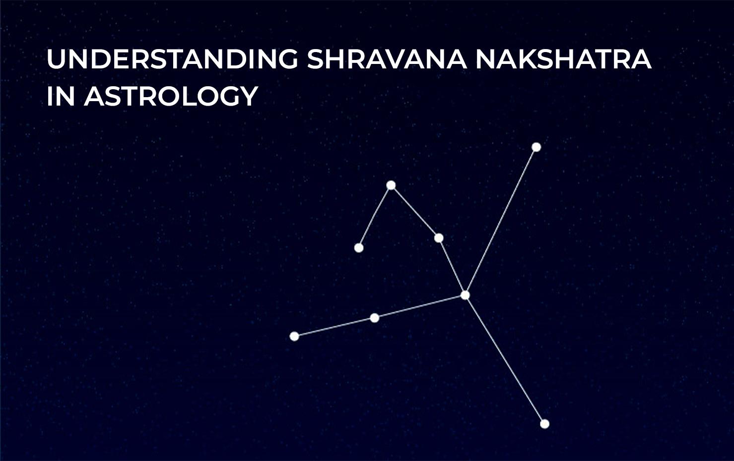 Shravana Nakshatra In Astrology