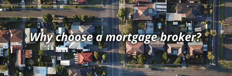 why choose a mortgage broker