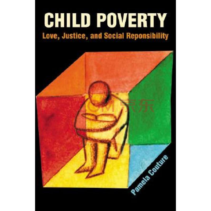 child poverty: love, justice, and social responsibility [isbn