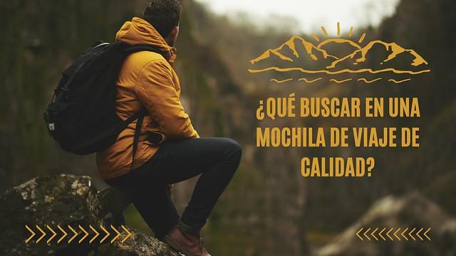¿Qué buscar en una mochila de viaje de calidad
