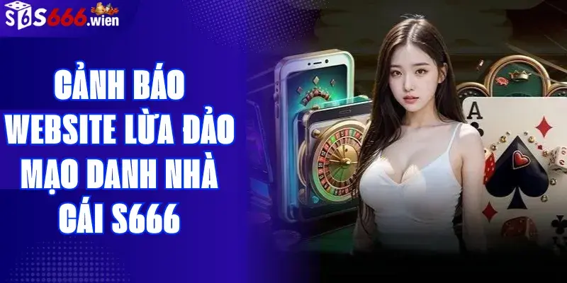 C?nh B&aacute;o Website Gi? M?o Nh&agrave; C&aacute;i S666 &ndash; Nh?n Bi?t & Ph&ograve;ng Tr&aacute;nh Hi?u Qu?
