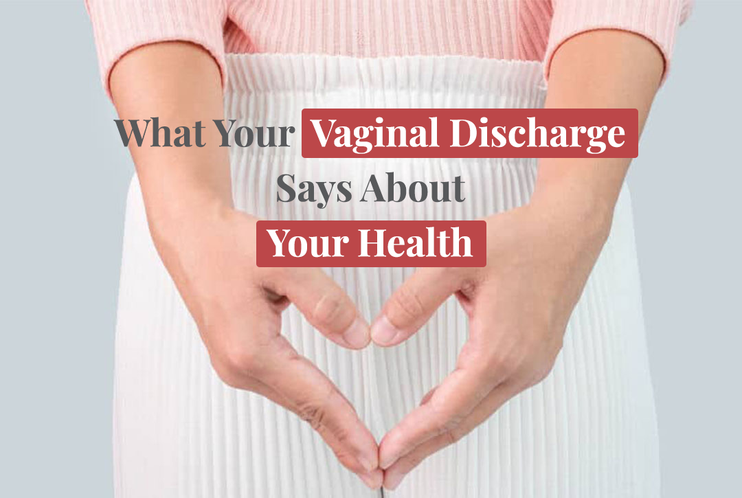 What Your Vaginal Discharge Says About Your Health | See All Health ...