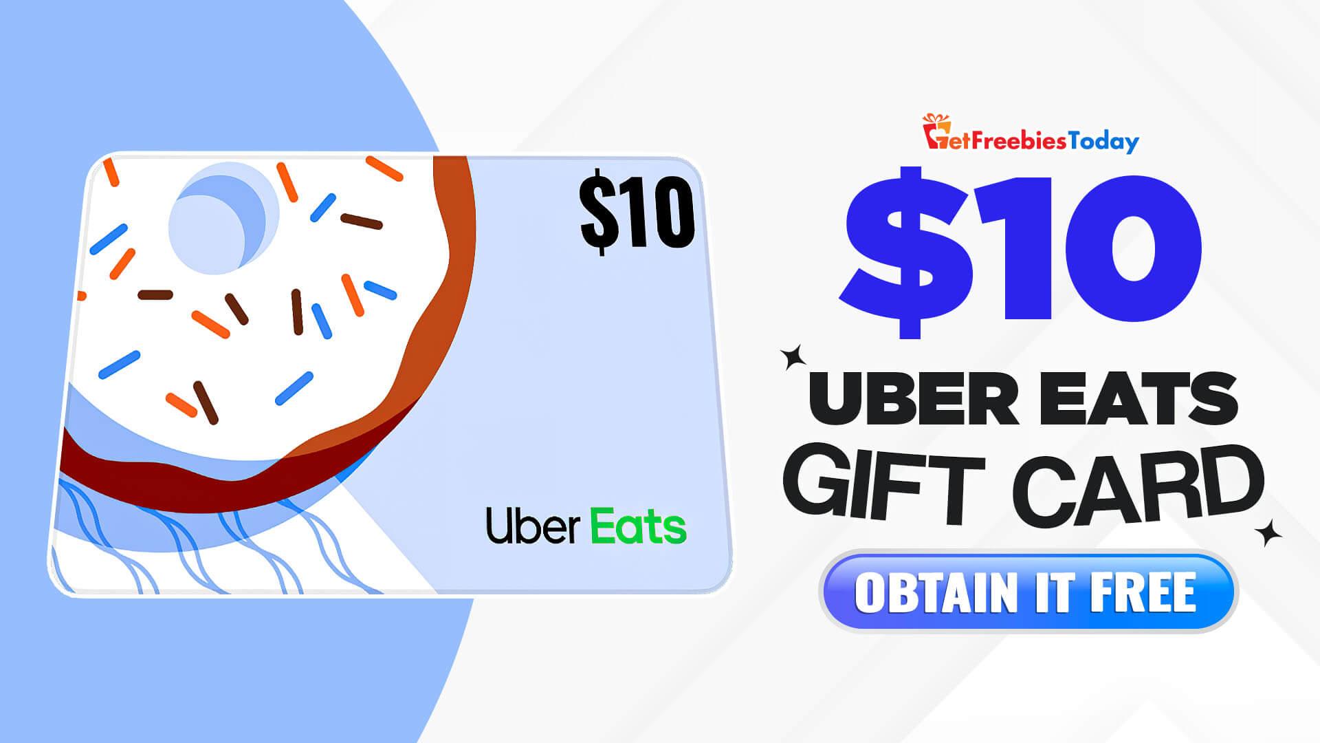 Obtain $10 Uber Eats Gift Card In One Minute