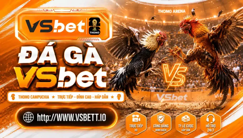 ?&aacute; G&agrave; Vsbet &mdash; Xem Tr?c Ti?p & C&aacute; C??c Uy T&iacute;n 2026