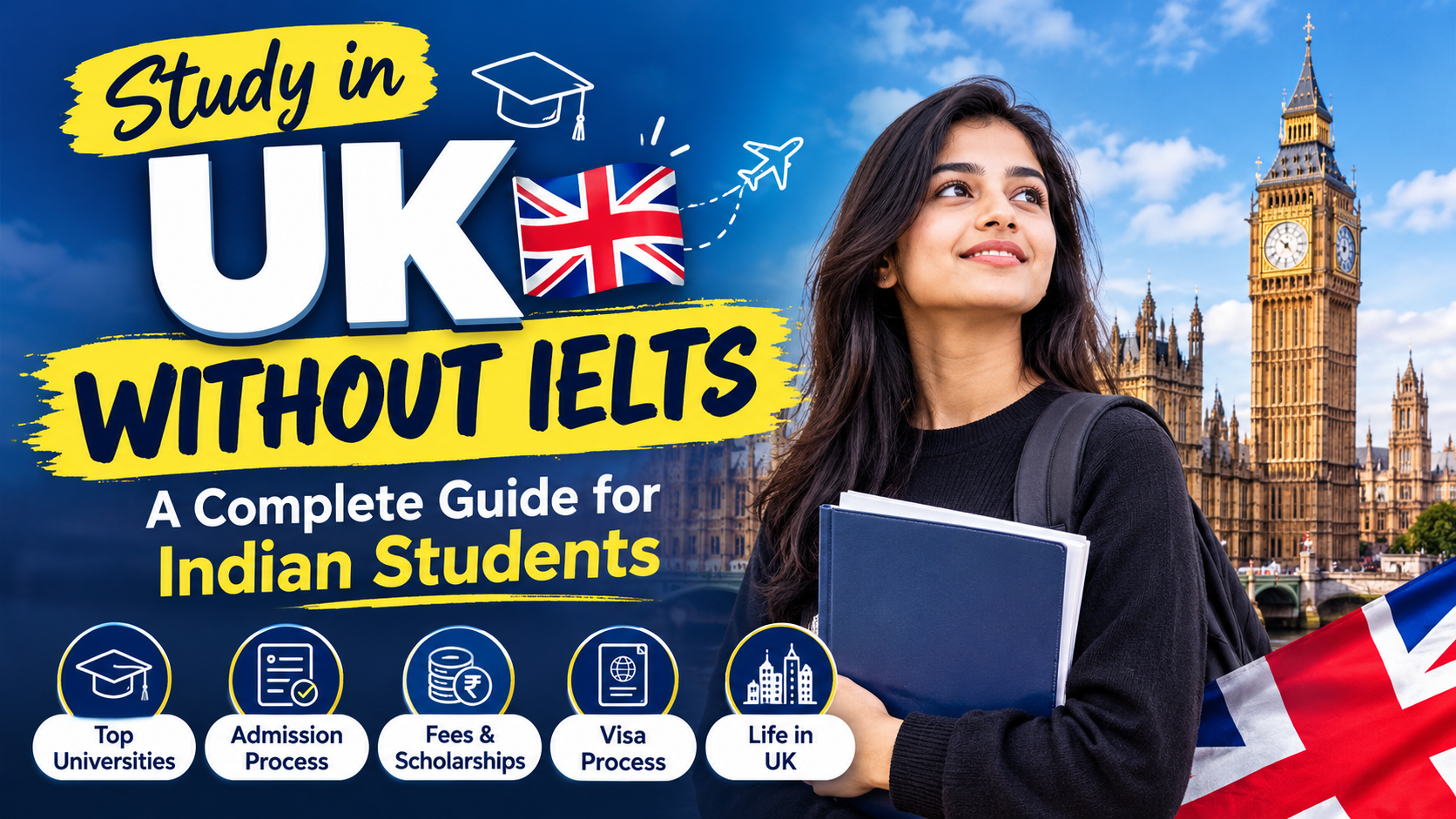 Study in UK Without IELTS: A Complete Guide for Indian Students