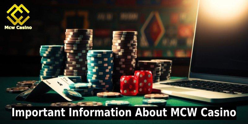 Important Information About MCW Casino