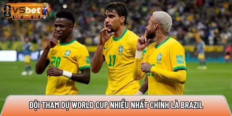 Đội tham dự World Cup nhiều nhất chính là Brazil