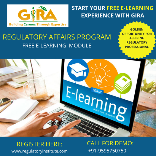 May be an image of text that says "GIRA Building Careers Through Expertise START YOUR FREE E-LEARNING EXPERIENCE WITH GIRA REGULATORY AFFAIRS PROGRAM FREE E-LEARNING MODULE GOLDEN OPPORTUNITY FOR ASPIRING REGULATORY PROFESSIONAL E-learning ye S”UP new f1 leaming REGISTER HERE: www.regulatoryinstitute.com CALL FOR DEMO: +91-9595750750"