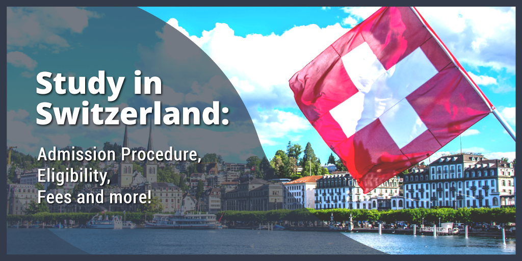 Study in Switzerland: admission procedure, eligibility, fees and more! -  Jamboree