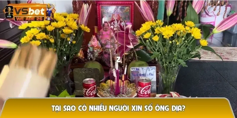 Tại sao có nhiều người xin số ông Địa?